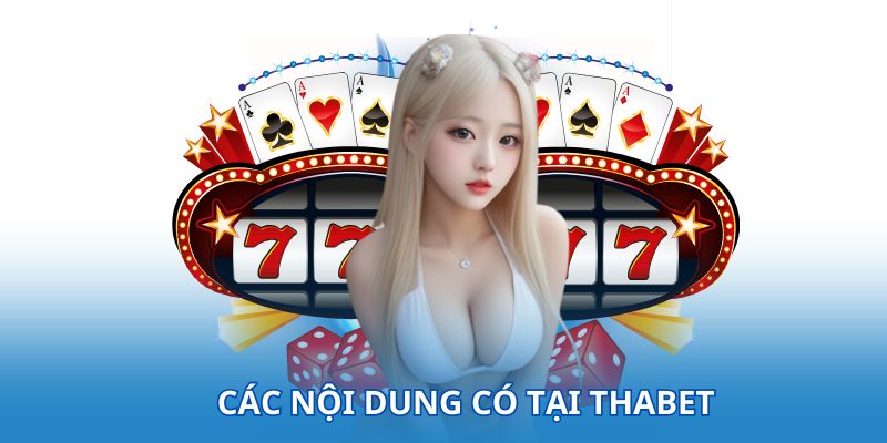 Các nội dung có tại THABET