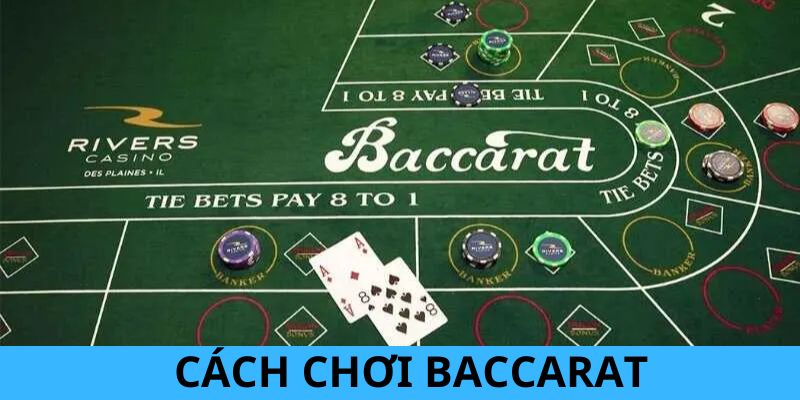 cách chơi baccarat