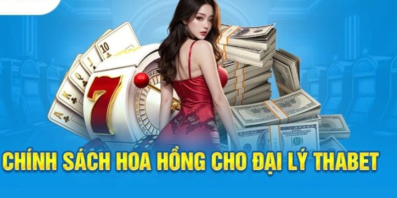 Lợi nhuận hấp dẫn khi trở thành đại lý của THABET