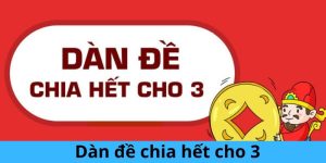 dàn đề chia hết cho 3